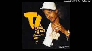 T.I. - Bring Em Out Remix Reggaeton By Guarino B. BPM 97