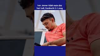 Ivar Jenner tidak main dini hari tadi, Dordrecht 3-1 Jong FC Utrecht #timnasindonesia #shorts #bola