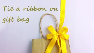 How To Tie a Ribbon On Gift Bag🛍️