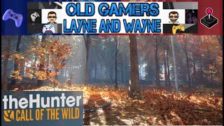 LIVE STREAM The Hunter: Call of the Wild | Old Gamers Layne and Wayne