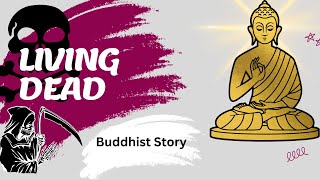 People Who Dead while living | Buddha's Insight on Mindful Living | Buddhism In English