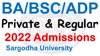 Sargodha University Ba Bsc Adp Bcom Part 1 & 2 Regular & Private Admission 2022 Open Uos Admissions