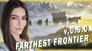 0.9.0 НОВЫЙ МАСШТАБНЫЙ ПАТЧ ► Farthest Frontier #22