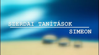 Szerdai Tanítások - Simeon