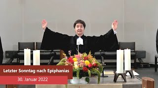 Letzter Sonntag nach Epiphanias. Der Online-Gottesdienst für den 30. Januar 2022