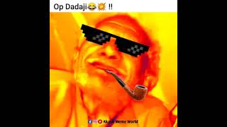 Dadaji bade heavy driver hai 😂😂//Op Dadaji funny meme 🤣//Dadaji ki gali shayari 😆//Akash Meme World/