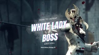 How to Defeat White Lady Boss Easy Kill