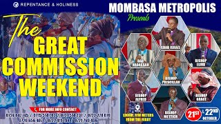 MOMBASA METRO GREAT COMMISSION WEEKEND