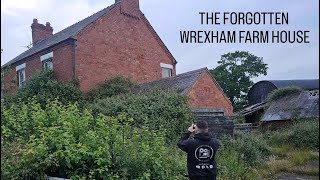 THE FORGOTTEN WREXHAM FARM HOUSE