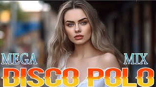 Piosenki Disco Polo 2023 -- Składanka Disco Polo 2023 -- Najwieksze Hity Disco Polo 2023 -- Mega Mix