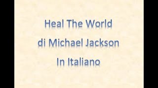 Heal The World - cantata in Italiano -