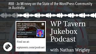 #88 - Jo Minney on the State of the WordPress Community in Australia