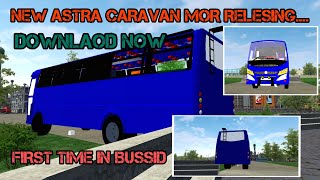 NEW ASTRA CARAVN MOD RELEASING..|DOWNLAOD NOW|വരൂ ഡൌൺലോഡ് ചെയ്യു സന്ദോഷിക്കു |BUS LIFE IN BUSSID |