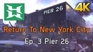 The Division 2 | Return To New York City - Ep. 3 Pier 26 [4K PC]