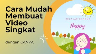 Cara Mudah Membuat Video Singkat Dengan Canva