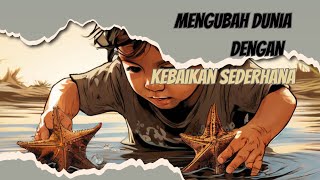 📌KEBAIKAN KECIL YANG MENGUBAH DUNIA