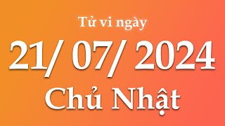 Tử Vi Ngày 21/07/2024 Của 12 Con Giáp | Triệu phú tử vi