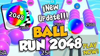 BALL RUN 2048 - NEW UPDATE/ ALL LEVELS GAMEPLAY WALKTHROUG