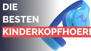 Die 12 besten Kinderkopfhoerer