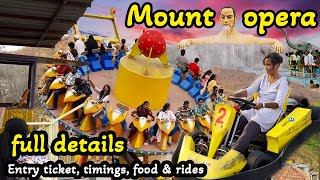 Mount Opera Theme Park Hyderabad ! timings, entry ticket ! mount opera full detailed video in telugu