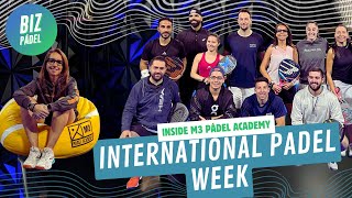 Inside M3 Pádel Academy: International Pádel Week.