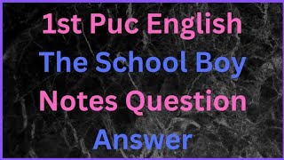 1st Puc English The School Boy Poem Notes Question Answer #study #learning