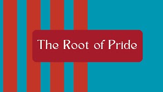 Part Three: What About Pride and Humility?  Series about discontentment and sin.