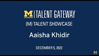 (M)Talent Candidate Aaisha Khidir (December 2022)