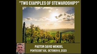 "Two Examples of Christian Stewardship!"