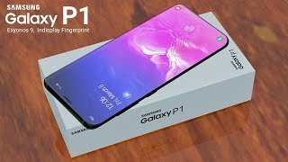 Samsung Galaxy P1 - 62 MP Camera, 5G, Android 9.0 Pie, Price And Specs