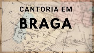 Cantoria em Braga