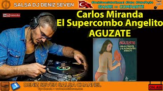 Carlos Miranda y El Supercombo Angelito - Aguzate |Peruanos en Ecuador | Deniz Seven Salsa Channel |