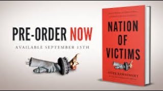 Nation of Victims By Vivek Ramaswamy