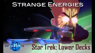 A Look at Strange Energies (Lower Decks)