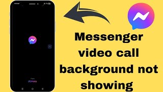 How to fix messenger video call background not showing ✅