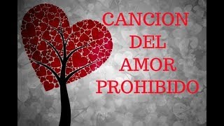 CANCION DEL AMOR PROHIBIDO │JOSE ANGEL BUESA