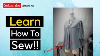 Learn How to Sew | Flare Kebaya Shirt- Top | Sew Easy for Raya