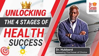 Unlocking the 4 Stages of Health Success