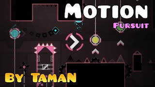 Geometry Dash - Motion by TamaN