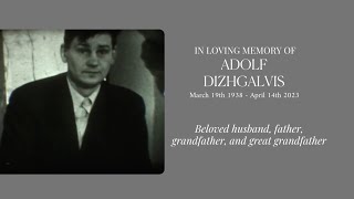 Adolf Dizhgalvis Funeral Service 4/21/2023