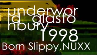 Underworld: Born Slippy.NUXX - Glastonbury 1998