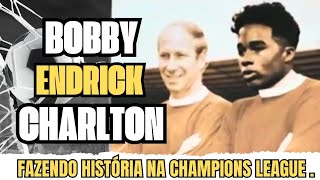 "BOBBY ENDRICK CHARLTON : Endrick fez Historia na UEFA CHAMPIONS LEAGUE"