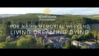 Rob Nairn Weekend 24 - Living Dreaming Dying