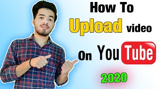 How To Upload Video On Youtube In 2020 | Youtube पर वीडियो कैसे अपलोड करें | YT Studio Tutorial 2020