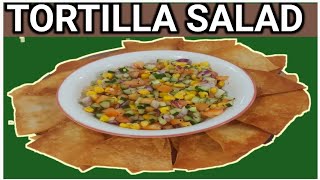 TORTILLA SALAD SUPER SIMPLE AND EASY TO MAKE|NACHOOS SALAD|FOR HEALTHY DIET#salad #mexicanfood