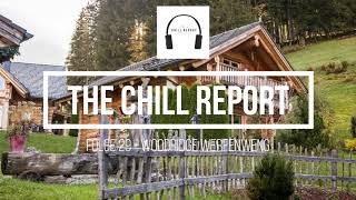 Chill Report Podcast Folge 29: Woodridge Werfenweng