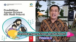 pendidikan agama kristen dan budi pekerti kelas III pelajaran 3