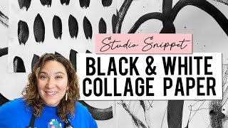 Working Artist Vlog 20: Black and White Collage Papers