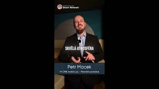 SMART NETWORK 💼 reference hosta Petr Macek z firmy H-ONE world s.r.o.