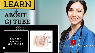 ►Learn about GJ Tube I Everyday Nursing